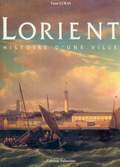 Lorient - Histoire d'une ville