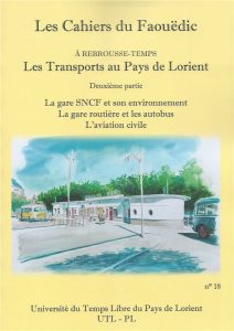 Les Transports au Pays de Lorient - Les Cahiers du Faouëdic - Université du Temps Libre du Pays de Lorient